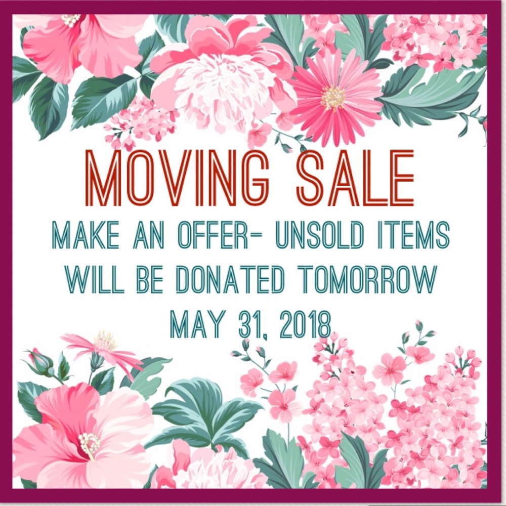 EVERYTHING GOES! Last Chance- Donating tomorrow!